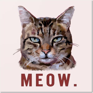 Bored cat "Meow" Funny sarcastic kitty design Posters and Art